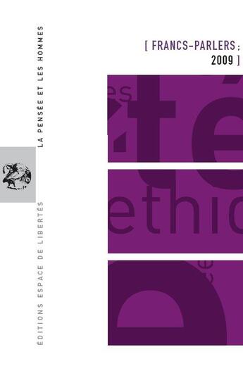 Couverture du livre « La pensée et les hommes T.76 ; francs-parlers 2009 » de  aux éditions Centre D'action Laique