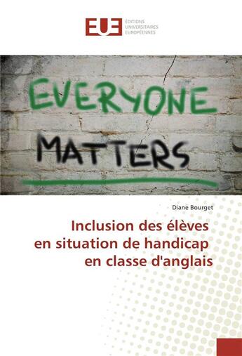 Couverture du livre « Inclusion des eleves en situation de handicap en classe d'anglais » de Bourget Diane aux éditions Editions Universitaires Europeennes