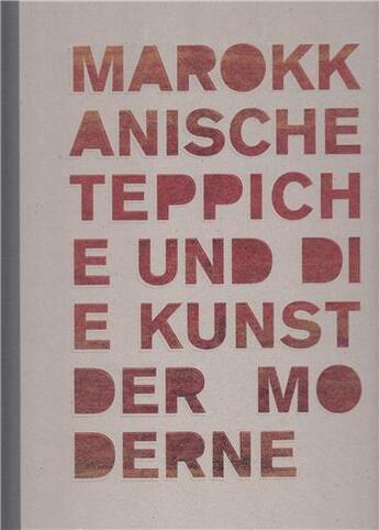 Couverture du livre « Marokkanische teppiche und die kunst der moderne /anglais/allemand » de Hufnagl aux éditions Arnoldsche