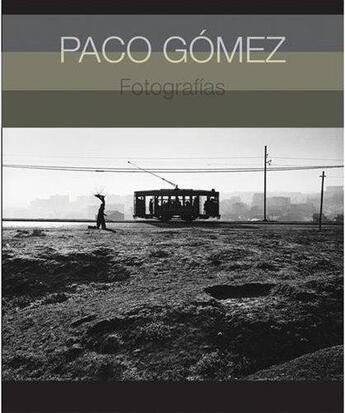 Couverture du livre « Fotografías » de Paco Gomez aux éditions Rm Editorial