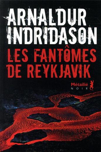 Couverture du livre « Les fantômes de Reykjavik » de Arnaldur Indridason aux éditions Metailie