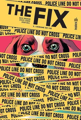 Couverture du livre « The fix Tome 2 : chienne de vie » de Nick Spencer et Steve Lieber aux éditions Urban Comics