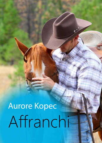 Couverture du livre « Affranchi » de Aurore Kopec aux éditions Textes Gais