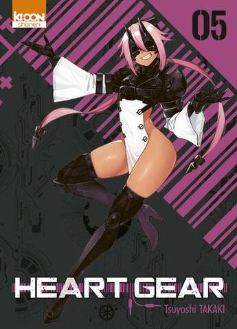 Couverture du livre « Heart gear Tome 5 » de Tsuyoshi Takaki aux éditions Ki-oon