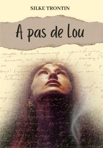 Couverture du livre « À pas de Lou » de Silke Trontin aux éditions Librinova