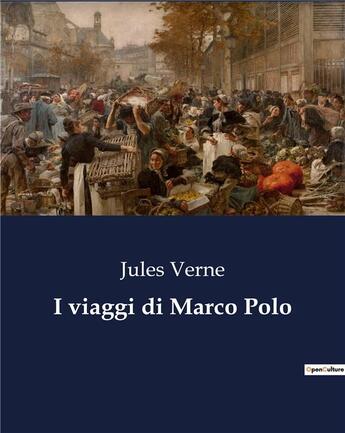 Couverture du livre « I viaggi di Marco Polo » de Jules Verne aux éditions Culturea