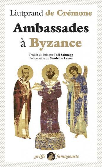 Couverture du livre « Ambassades à Byzance » de Liutprand De Cremone aux éditions Anacharsis