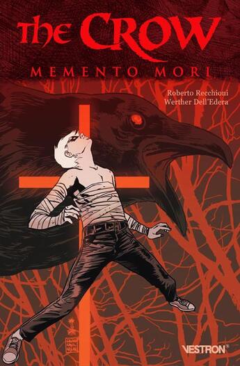 Couverture du livre « The crow : memento mori » de Roberto Recchioni et Werther Dell'Edera aux éditions Vestron