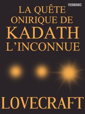Couverture du livre « La Quête Onirique de Kadath l'Inconnue » de Howard Phillips Lovecraft aux éditions 