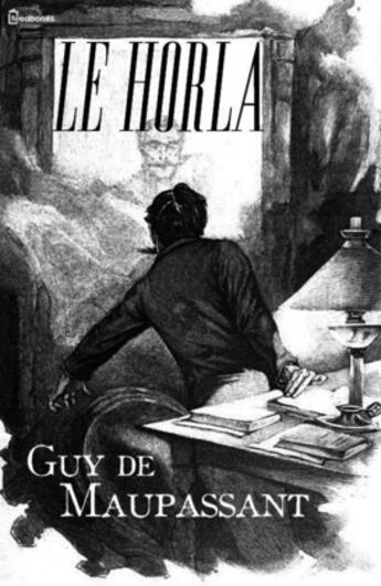 Couverture du livre « Le Horla » de Guy de Maupassant aux éditions 