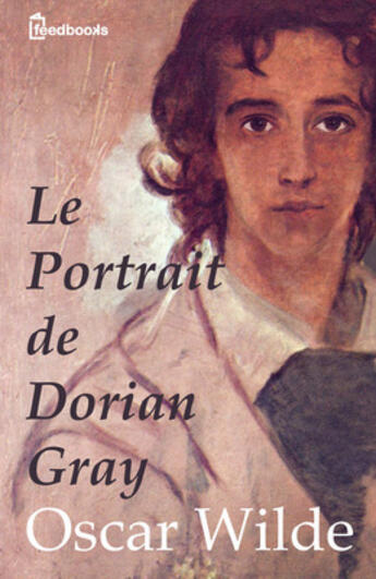 Couverture du livre « Le Portrait de Dorian Gray » de Oscar Wilde aux éditions 