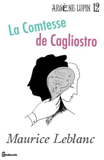 Couverture du livre « La Comtesse de Cagliostro » de Maurice Leblanc aux éditions 