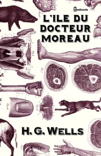 Couverture du livre « L'Île du docteur Moreau » de Herbert George Wells aux éditions 