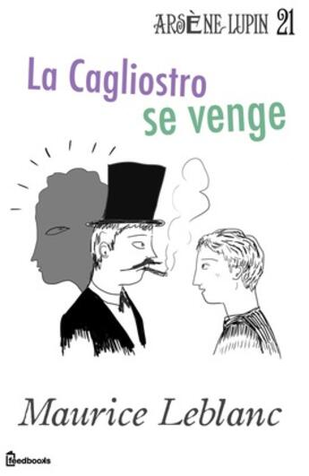 Couverture du livre « La Cagliostro se venge » de Maurice Leblanc aux éditions 