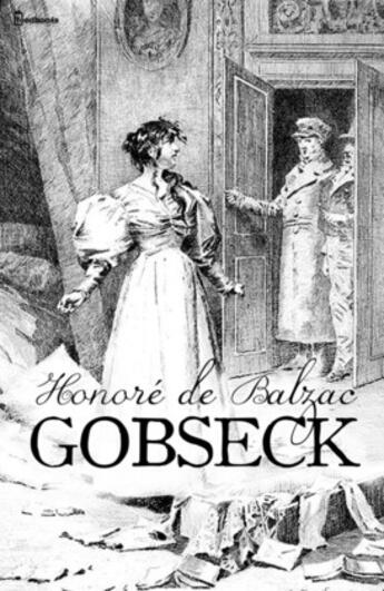 Couverture du livre « Gobseck » de Honoré De Balzac aux éditions 