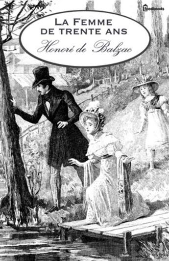 Couverture du livre « La Femme de trente ans » de Honoré De Balzac aux éditions 