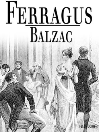 Couverture du livre « Ferragus » de Honoré De Balzac aux éditions 
