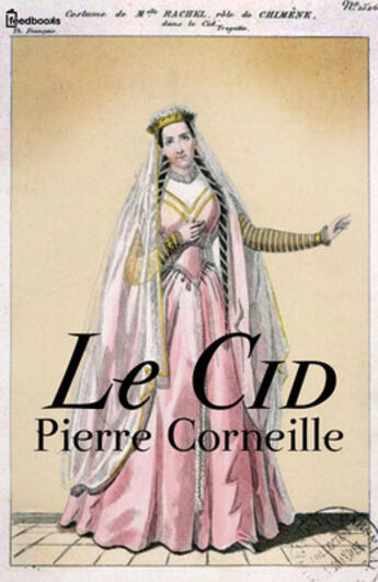 Couverture du livre « Le Cid » de Pierre Corneille aux éditions 