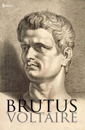 Couverture du livre « Brutus » de Voltaire aux éditions 