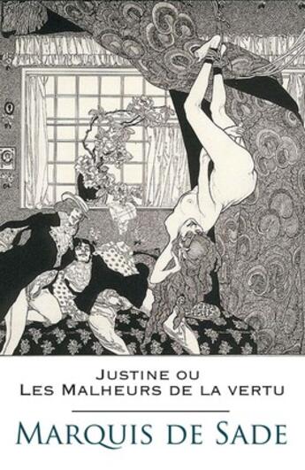 Couverture du livre « Justine ou Les Malheurs de la vertu » de Marquis De Sade aux éditions 