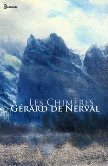 Couverture du livre « Les Chimères » de Gerard De Nerval aux éditions 