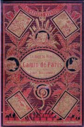 Couverture du livre « Le Tour du Monde d'un Gamin de Paris » de Louis-Henri Boussenard aux éditions 