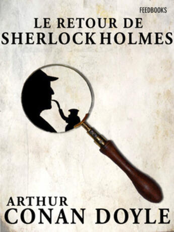 Couverture du livre « Le Retour de Sherlock Holmes » de Arthur Conan Doyle aux éditions 