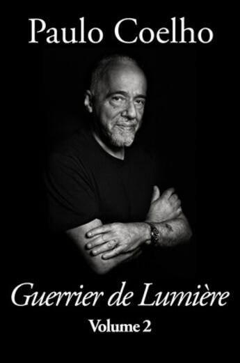 Couverture du livre « Guerrier De Lumière - Volume 2 » de Paulo Coelho aux éditions 