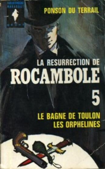 Couverture du livre « La Résurrection de Rocambole - Tome I - Le Bagne de Toulon - Antoinette » de Pierre Ponson du Terrail aux éditions 