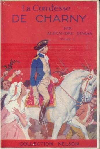 Couverture du livre « La Comtesse de Charny - Tome I (Les Mémoires d'un médecin) » de Alexandre Dumas aux éditions 