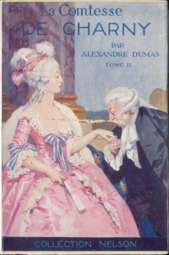 Couverture du livre « La Comtesse de Charny - Tome II (Les Mémoires d'un médecin) » de Alexandre Dumas aux éditions 