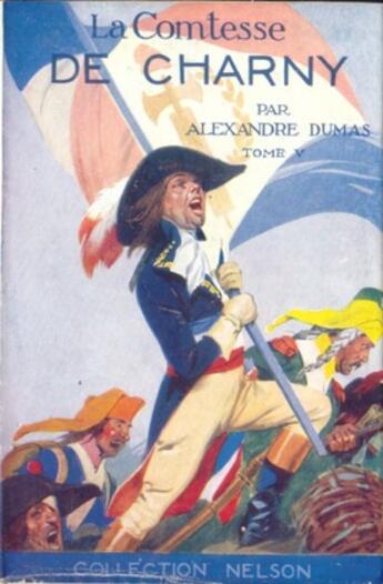 Couverture du livre « La Comtesse de Charny - Tome V (Les Mémoires d'un médecin) » de Alexandre Dumas aux éditions 