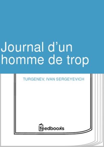Couverture du livre « Journal d’un homme de trop » de Ivan Sergeyevich Turgenev aux éditions 
