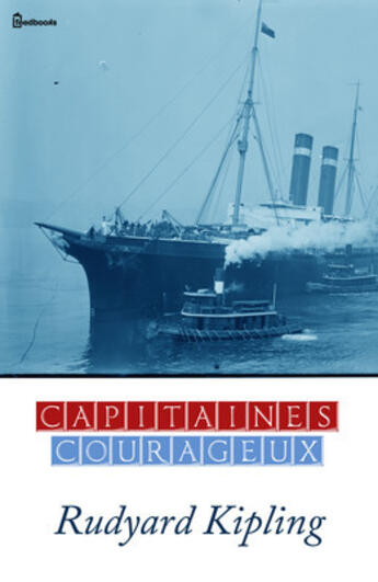 Couverture du livre « Capitaines courageux » de Rudyard Kipling aux éditions 
