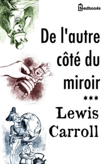 Couverture du livre « De l'autre côté du miroir » de Lewis Carroll aux éditions 