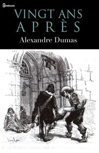 Couverture du livre « Vingt ans après » de Alexandre Dumas aux éditions 