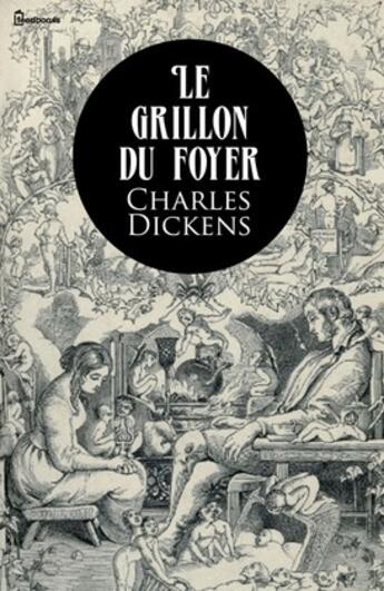 Couverture du livre « Le Grillon du foyer » de Charles Dickens aux éditions 