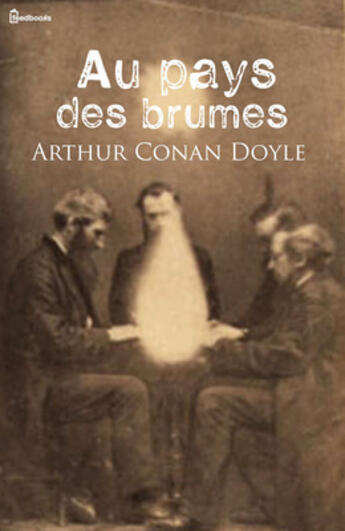 Couverture du livre « Au pays des brumes » de Arthur Conan Doyle aux éditions 