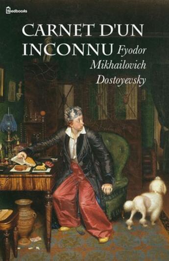 Couverture du livre « Carnet d'un inconnu (Stépantchikovo) » de Fyodor Mikhailovich Dostoyevsky aux éditions 