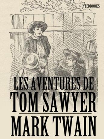 Couverture du livre « Les Aventures de Tom Sawyer » de Mark Twain aux éditions 
