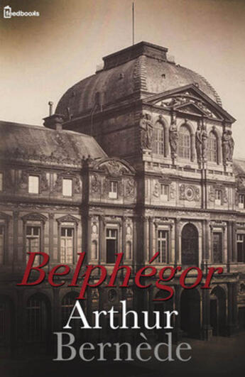 Couverture du livre « Belphégor » de Arthur Bernede aux éditions 