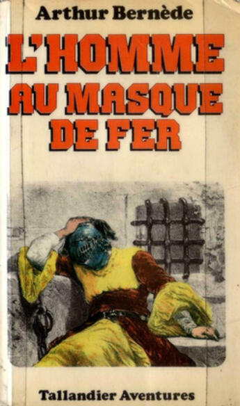 Couverture du livre « L'Homme au masque de fer » de Arthur Bernede aux éditions 