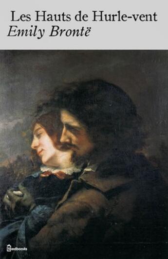 Couverture du livre « Les Hauts de Hurle-vent » de Emily Jane Brontë aux éditions 