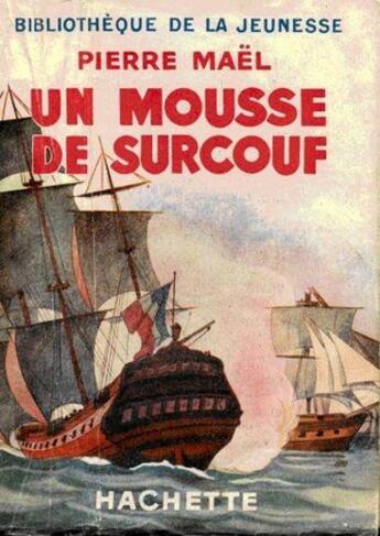 Couverture du livre « Un mousse de Surcouf » de Pierre Mael aux éditions 