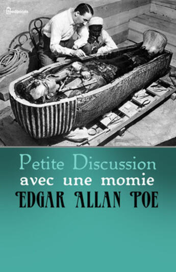 Couverture du livre « Petite Discussion avec une momie » de Edgar Allan Poe aux éditions 