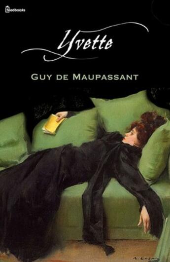 Couverture du livre « Yvette » de Guy de Maupassant aux éditions 