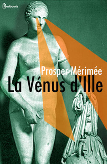 Couverture du livre « La Vénus d'Ille » de Prosper Merimee aux éditions 