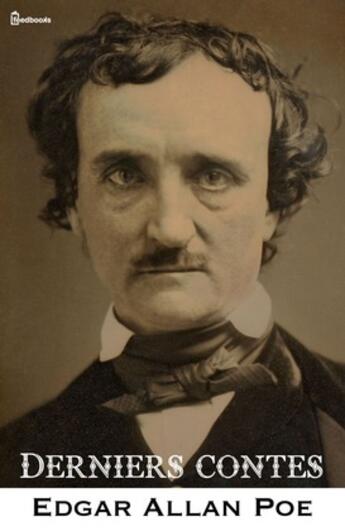 Couverture du livre « Derniers contes » de Edgar Allan Poe aux éditions 