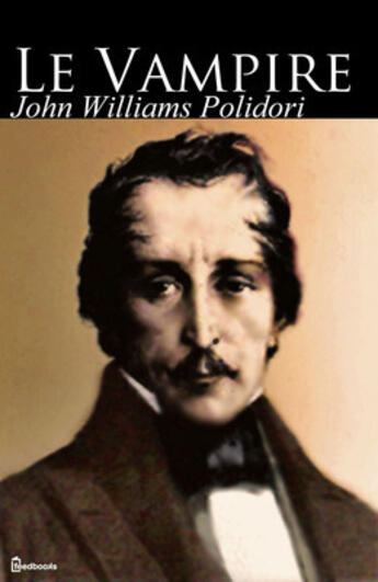 Couverture du livre « Le Vampire » de John Williams Polidori aux éditions 