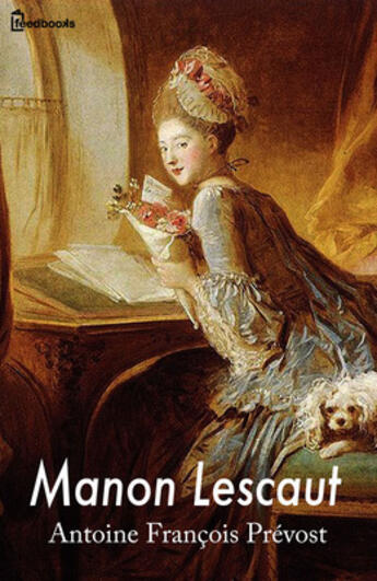 Couverture du livre « Manon Lescaut » de Antoine François Prévost aux éditions 